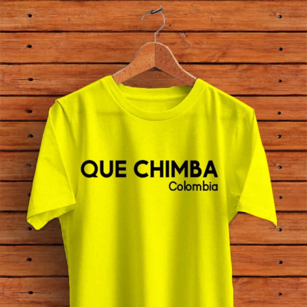 QUE CHIMBA COLOMBIA T-Shirt